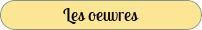 Les oeuvres
